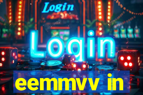 eemmvv in